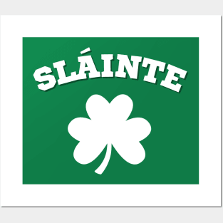 Slainte St Paddy's Day Posters and Art